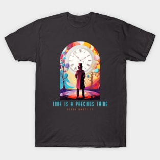 Time Is a Precious Thing Chocolate Factory T-Shirt